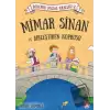 Mimar Sinan ve Birleştiren Köprüsü