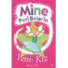 Mine Peri Balerin- 1 - Yeni Kız