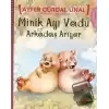 Minik Ayı Vadu Arkadaş Arıyor