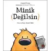 Minik (Değilsin)