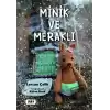 Minik ve Meraklı