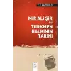 Mir Ali Şir ve Türkmen Halkının Tarihi