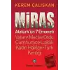 Miras: Atatürk’ün 7 Emaneti