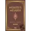 Mişkatul Mesabih 2. Cilt (Ciltli)