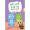 Mişmiş Neredeymiş? Okulda