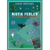 Mistik Yerler ve Çözülmemiş Gizemler