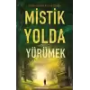 Mistik Yolda Yürümek (Ciltli)