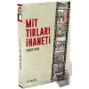 MİT Tırları İhaneti