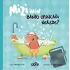 Mizi’nin Banyo Oyuncağı Nerede?