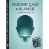 Modern Çağı Anlamak