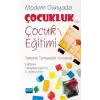 Modern Dünyada Çocukluk ve Çocuk Eğitimi