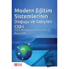 Modern Eğitim Sistemlerinin Doğuşu ve Gelişimi Cilt 1