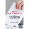 Modern Seçim Kampanyaları ve Politik Pazarlama Amaçlı Halkla İlişkiler