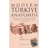 Modern Türkiye Anatomisi: Orta Asya’dan Erken Cumhuriyet Dönemi Süreçlerinin Günümüz Türkiye’sine Yansımaları