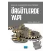 Modern Yaklaşımlar Çerçevesinde Örgütlerde Yapı