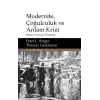 Modernite, Çoğulculuk ve Anlam Krizi