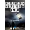 Modernitenin Meşruiyeti ve Emek