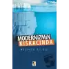 Modernizmin Kıskacında