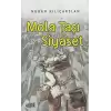 Mola Taşı Siyaset