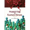 Molekül Fiziği ve Kuantum Kimyası