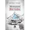 Monoton Bir Gün