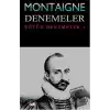 Montaigne Denemeler - Bütün Denemeler 1