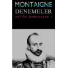 Montaigne Denemeler - Bütün Denemeler / 1