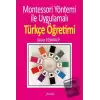 Montessori Yöntemi İle Uygulamalı Türkçe Öğrenimi