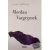 Mordan Vazgeçmek