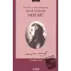 Mozart Bir İnsan ve Sanat Adamı Olarak Kendi Sözleriyle