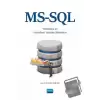 MS-SQL ile Veritabanı ve Veritabanı Yönetim Sistemleri