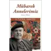 Mübarek Annelerimiz - Ezvac-ı Tahirat