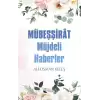 Mübeşşirat - Müjdeli Haberler