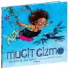 MUCİT GİZMO