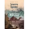 Mucize - Sınanma Öyküleri