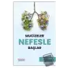 Mucizeler Nefesle Başlar