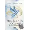 Mucizenin Doğumu