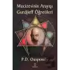 Mucizevinin Arayışı - Gurdjieff Öğretileri