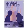 Mucizeyi Beklerken