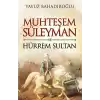 Muhteşem Süleyman ve Hürrem Sultan