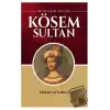 Muhteşem Valide Kösem Sultan