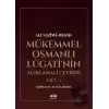 Mükemmel Osmanlı Lügatinin Açıklamalı Çevirisi (2 Kitap)