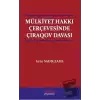 Mülkiyet Hakkı Çerçevesinde Çıraqov Davası