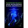 Multidisipliner Yaklaşımla Spor Bilimlerinde Bilimsel Araştırmalar