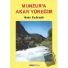 Munzur’a Akar Yüreğim