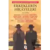 Murathan Mungan’ın Seçtikleriyle Erkeklerin Hikayeleri