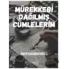 Mürekkebi Dağılmış Cümlelerim