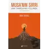 Musanın Sırrı - Ana Tanrıçanın Yolunda