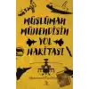 Müslüman Mühendisin Yol Haritası