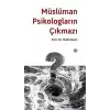 Müslüman Psikologların Çıkmazı